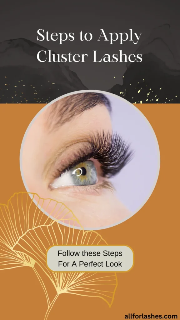 Steps to Apply Cluster Lashes